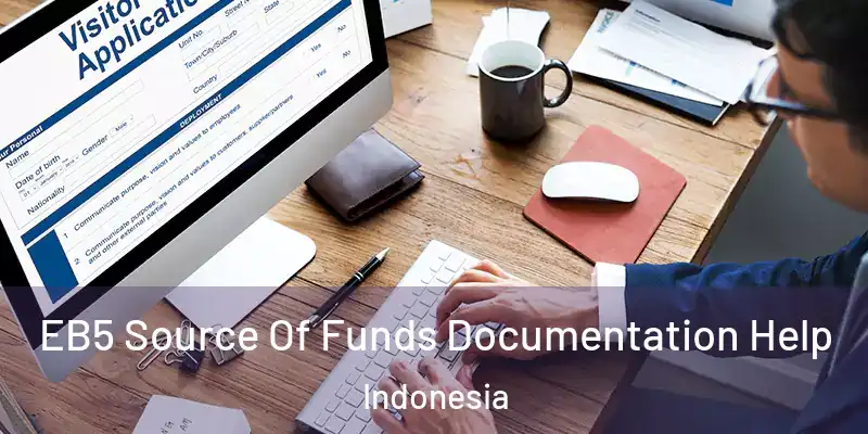 EB5 Source Of Funds Documentation Help Indonesia