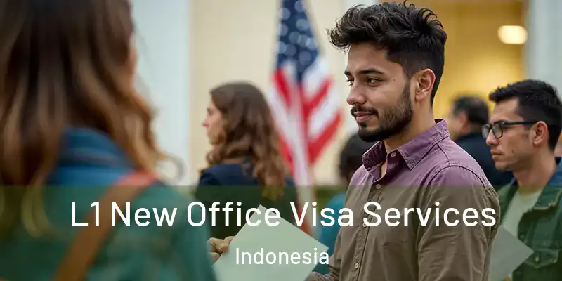 L1 New Office Visa Services Indonesia