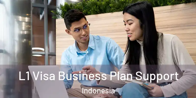 L1 Visa Business Plan Support Indonesia