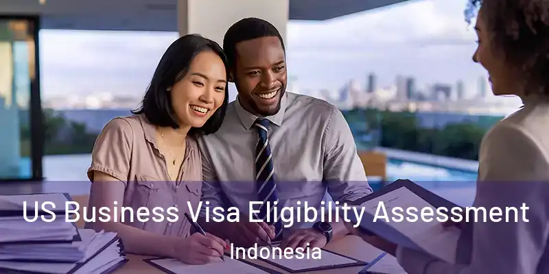  US Business Visa Eligibility Assessment Indonesia