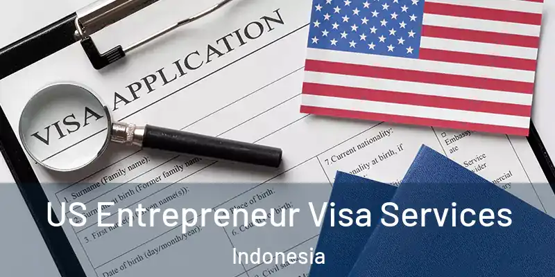 US Entrepreneur Visa Services Indonesia