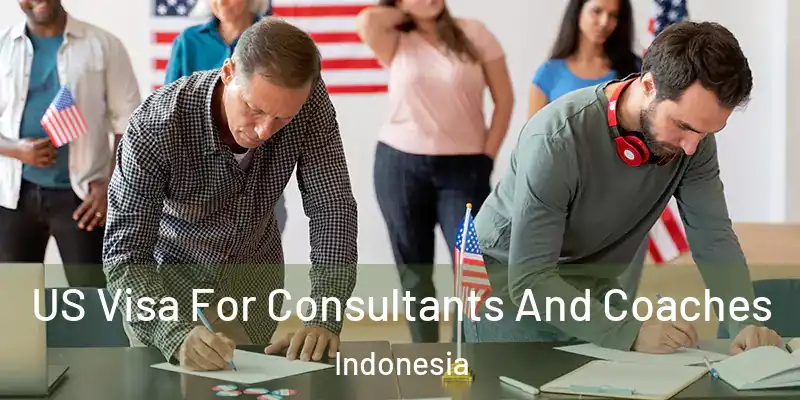 US Visa For Consultants And Coaches Indonesia