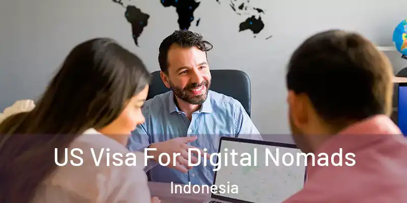  US Visa For Digital Nomads Indonesia
