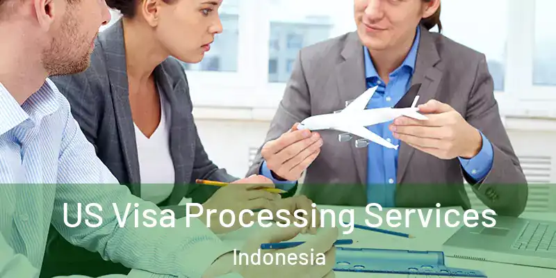US Visa Processing Services Indonesia