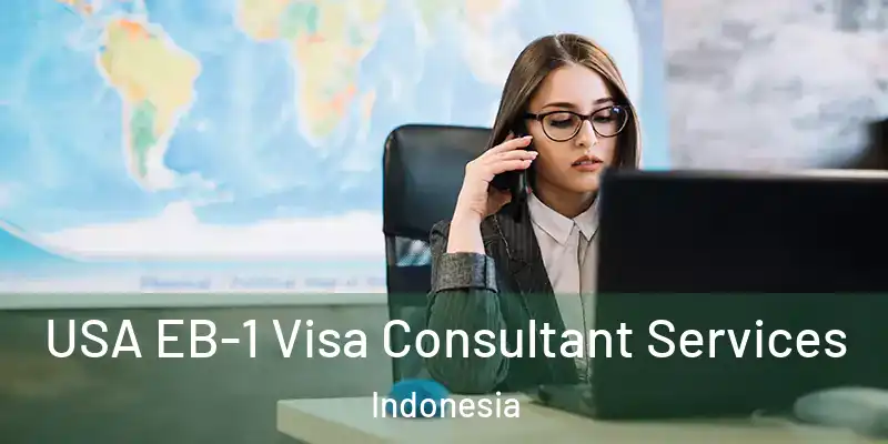 USA EB-1 Visa Consultant Services Indonesia