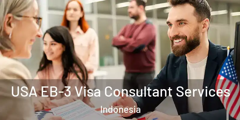 USA EB-3 Visa Consultant Services Indonesia